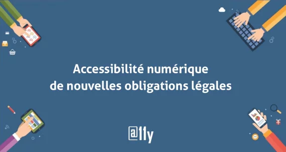 La nouvelle version de la loi accessibilité numérique