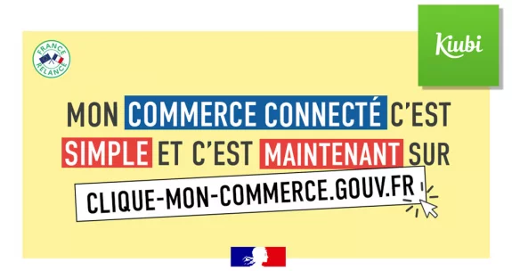 Clique-mon-commerce : numrisation des commerces avec Kiubi