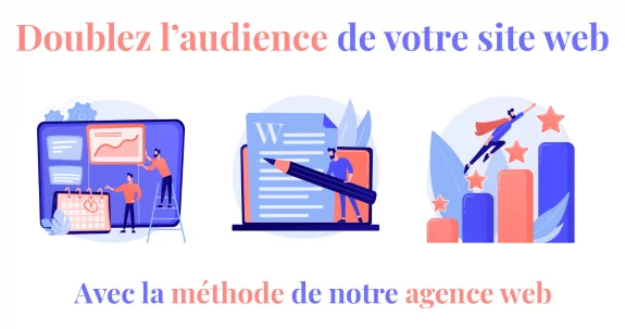 Cas client : une audience web et un chiffre d'affaires multiplis par 2 en 1 anne